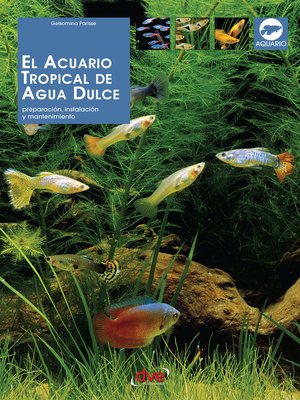cover image of El acuario tropical de agua dulce